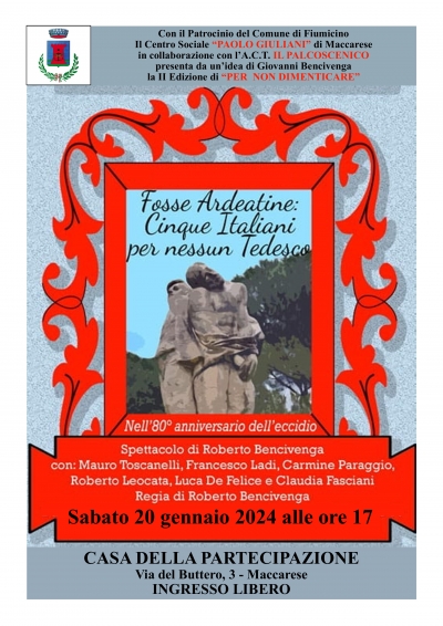 Maccarese - 80º Anniversario Fosse Ardeatine: spettacolo teatrale "Per non dimenticare"